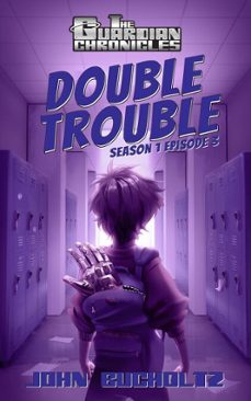 double trouble (ebook)-john bucholtz-9781937719258