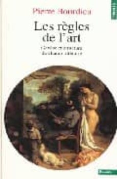 les regles de l art: genese et structure du champ litteraire-pierre bourdieu-9782020349758