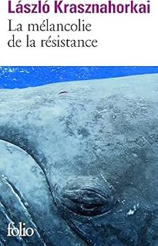la melancolie de la resistance-laszlo krasznahorkai-9782070792658