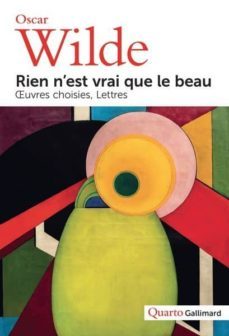 rien nest vrai que le beau: oeuvres choisies, lettres-9782072833458