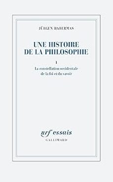 une histoire de la philosophie. vol. 1. la constellation occidentale de la foi et du savoir-9782072894558