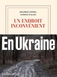 un endroit inconvénient-jonathan littell-9782073036858