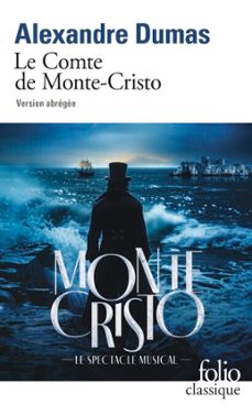 le comte de monte-cristo (version abrégée). le script de du spectacle musical-alexandre dumas-9782073126658