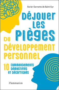 dejouer les pièges du developpement personnel (ebook)-xavier cornette de saint cyr-9782080246158