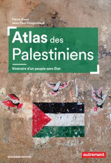 atlas des palestiniens. itinéraire d’un peuple sans état-9782080480958