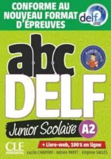 abc delf junior scolaire - niveau a2 - livre + dvd - conforme au nouveau format d'epreuves-lucile chapiro-adrien payet-9782090351958