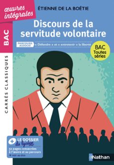 discours servitude volontaire bac français 1re 2026 - parcours : " defendre " et " entretenir " la liberte - voies generale et technologique - edition integrale prescrite (ebook)-etienne de la boetie-9782095047658