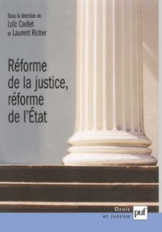 reforme de la justice, reforme de l'etat (ebook)-loïc cadiet-laurent richer-9782130806158