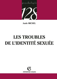 les troubles de l'identité sexuée-aude michel-9782200253158