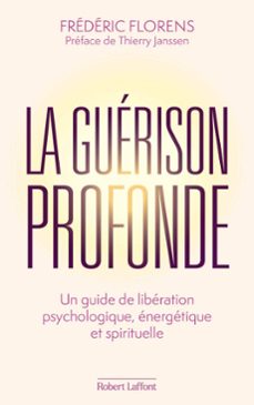 la guerison profonde (ebook)-frédéric florens-9782221280058
