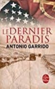 le dernier paradis-antonio garrido-9782253086758