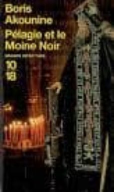 pelagie moine noir-boris akounine-9782264045058