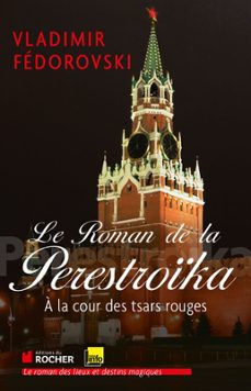 le roman de la perestroika (ebook)-vladimir fedorovski-9782268083858