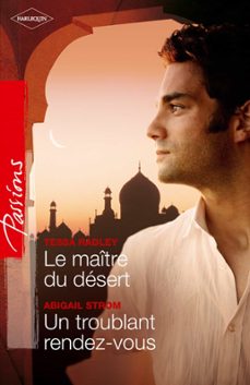 le maitre du desert - un troublant rendez-vous (ebook)-abigail strom-tessa radley-9782280242158