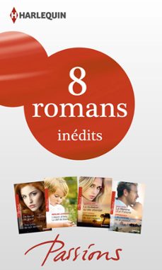 8 romans passions inedits (nº447 a 450 - fevrier 2014) (ebook)-9782280325158