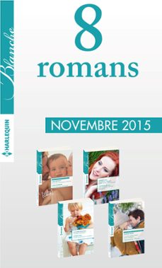 8 romans blanche (n1242 a 1245 - novembre 2015) (ebook)-9782280350358