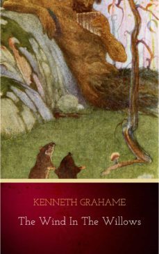 the wind in the willows (tales of the willows) (ebook)-kenneth grahame-9782291055358