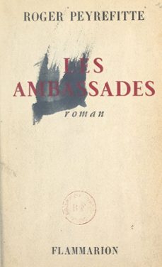 les ambassades (ebook)-roger peyrefitte-9782307447658