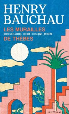 les murailles de thèbes (ebook)-henry bauchau-9782330212858