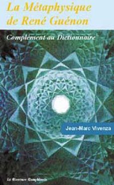 la metaphysique de rene guenon (ebook)-jean marc vivenza-9782356620958