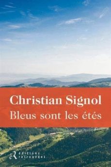 bleus sont les etes-christian signol-9782365591058