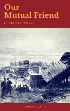 our mutual friend (cronos classics) (ebook)-charles dickens-cronos classics-9782378073558