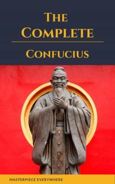 the complete confucius: the analects, the doctrine of the mean, and the great learning (ebook)-masterpiece everywhere-9782378079758
