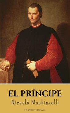 el principe (ebook)-nicolas maquiavelo-classics for all-9782380374858