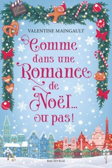 comme dans une romance de noel... ou pas ! (ebook)-valentine maingault-9782381226958