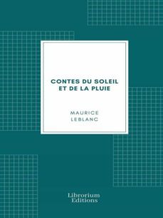 contes du soleil et de la pluie (ebook)-maurice leblanc-9782383832058