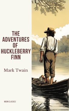 the adventures of huckleberry finn (ebook)-mark twain-moon classics-9782384231058