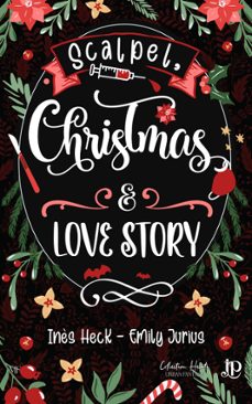 scalpel, christmas &amp; love story (ebook)-inès heck-emily jurius-9782384409358