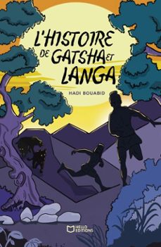 l'histoire de gatsha et langa (ebook)-hadi bouabid-leïla tran-9782386736858