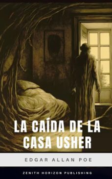 la caida de la casa usher (ebook)-edgar allan poe-zenith horizon publishing-9782386915758
