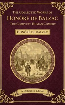 the collected works of honore de balzac: the complete human comedy (ebook)-honoré de balzac-9782387175458