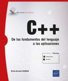 c++ - de los fundamentos del lenguaje a las aplicaciones-9782409033858