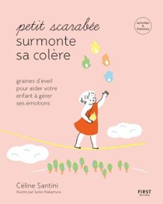 petit scarabee surmonte sa colère - graines d'eveil pour aider votre enfant a gerer ses emotions (ebook)-celine santini-9782412071458