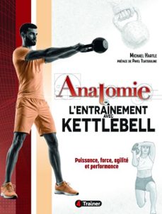 anatomie de l'entrai nement avec kettlebell (ebook)-michael hartle-9782494970458