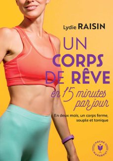 un corps de reve en 15min par jour (ebook)-lydie raisin-9782501082358