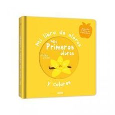 mi libro de olores y colores: mis primeros olores-9782733871058