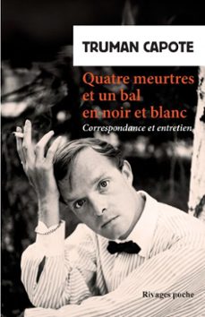 quatre meurtres et un bal en noir et blanc (ebook)-truman capote-george plimpton-9782743664558