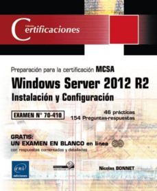 windows server 2012 r2 - instalacion y configuracion - preparacion para la certificacion mcsa - examen 70-410-nicolas bonnet-9782746092358