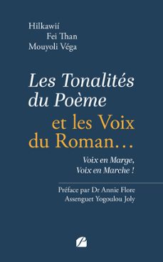 les tonalites du poème et les voix du roman... (ebook)-fei than-mouyoli véga-9782754775458