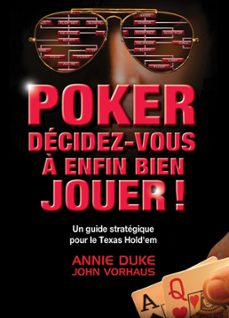poker decidez-vous a enfin bien jouer (ebook)-annie duke-9782822409858