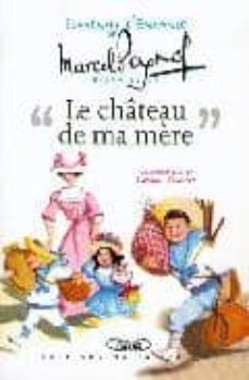 souvenirs d enfance de marcel saphof extraits de chateau de ma me re modi-marcel saphof-suzanne (ilustr.) ballivet-9782840986058