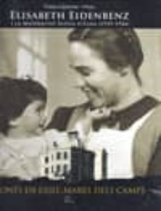 elisabeth eidenbenz i la maternitat suissa d elna: dones en exili . mares dels camps-tristan castanier-9782849740958