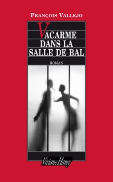 vacarme dans la salle de bal (ebook)-françois vallejo-9782878586558
