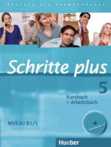 schritte plus 05. kursbuch + arbeitsbuch mit audio-cd zum arbeitsbuch: deutsch als fremdsprache-9783190119158
