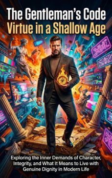 the gentleman's code: virtue in a shallow age (ebook)-ethan caldwell-9783565309658