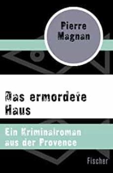 das ermordete haus-pierre magnan-9783596305858